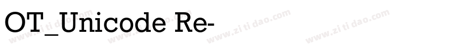 OT_Unicode Re字体转换
